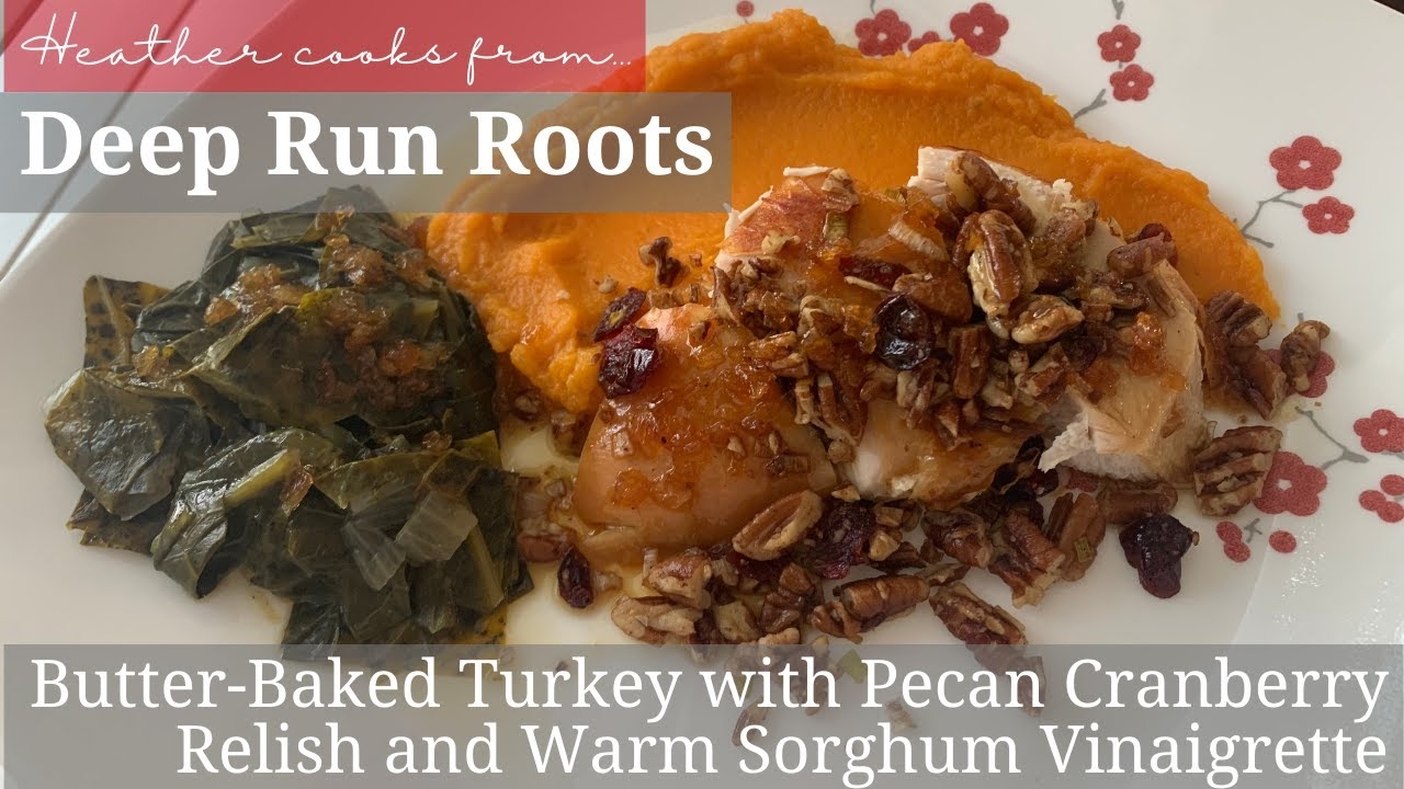 Butter-Baked Turkey with Pecan Cranberry Relish and Warm Sorghum Vinaigrette from undefined