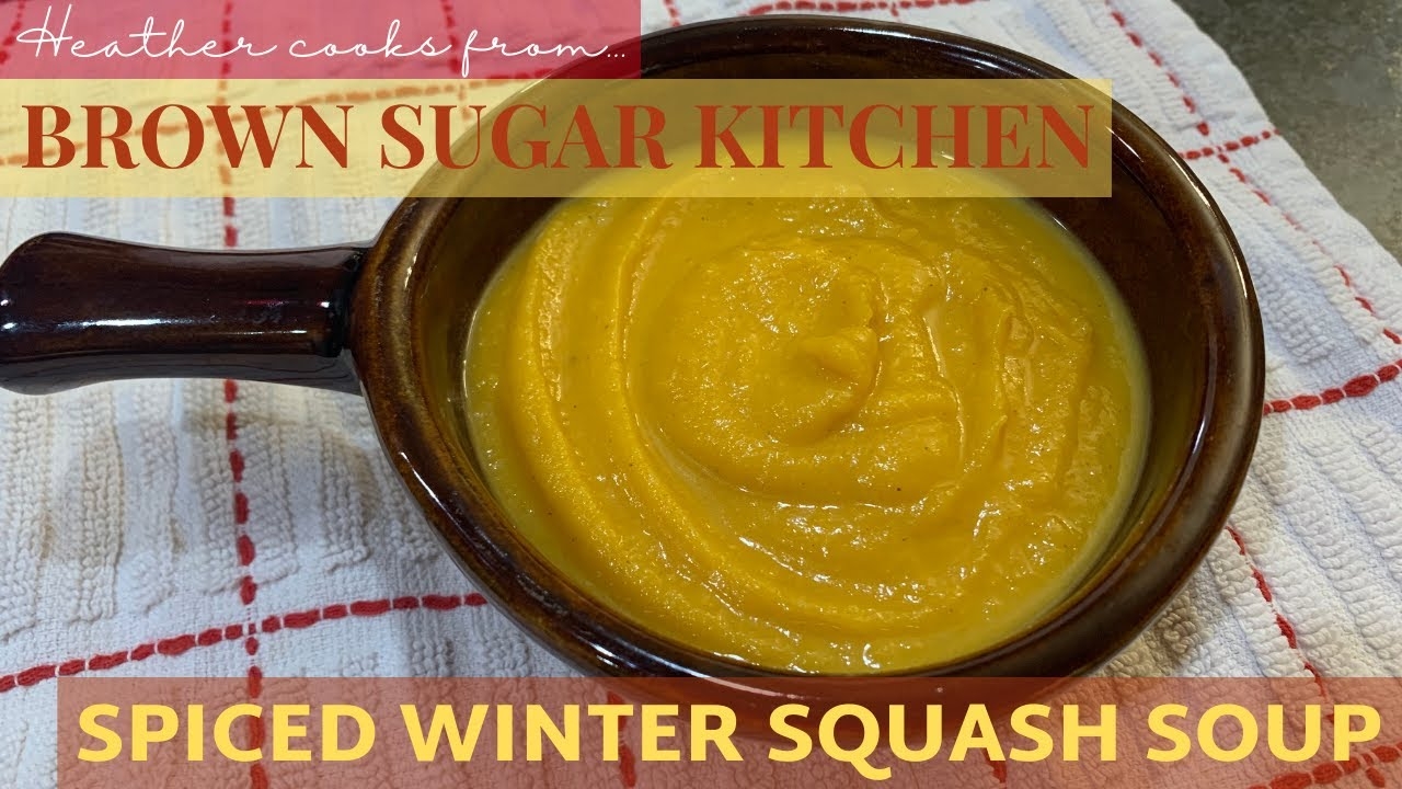 Spiced Winter Squash Soup from Brown Sugar Kitchen