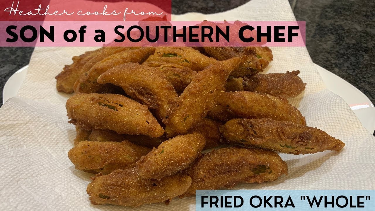 Fried Okra Whole from Son of a Southern Chef