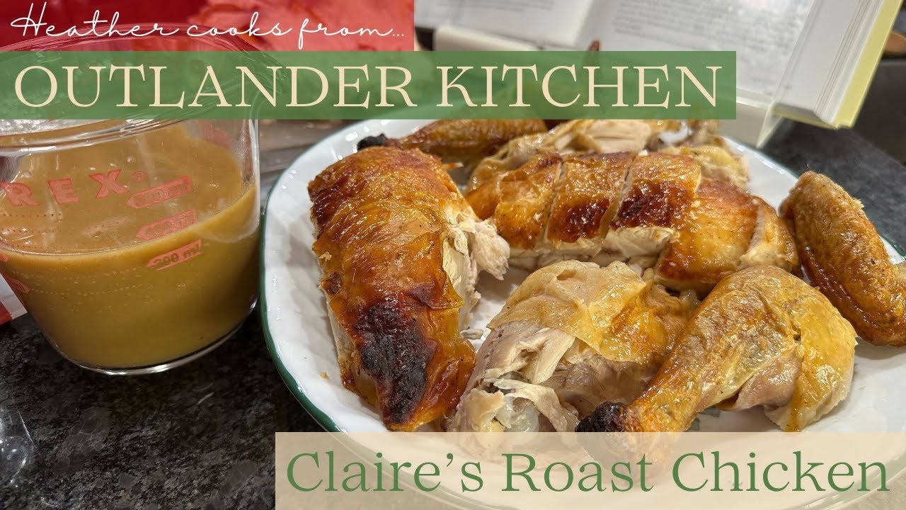 Claire’s Roast Chicken from Outlander Kitchen