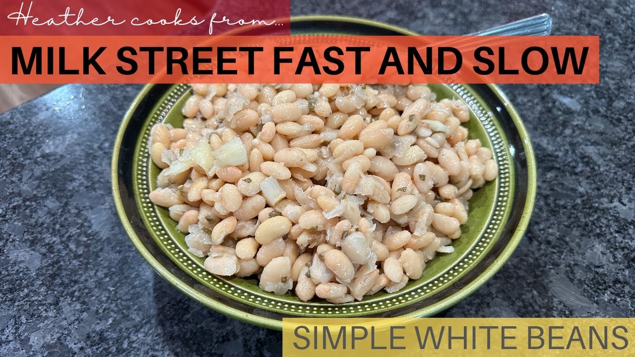 Simple White Beans from Milk Street Fast and Slow