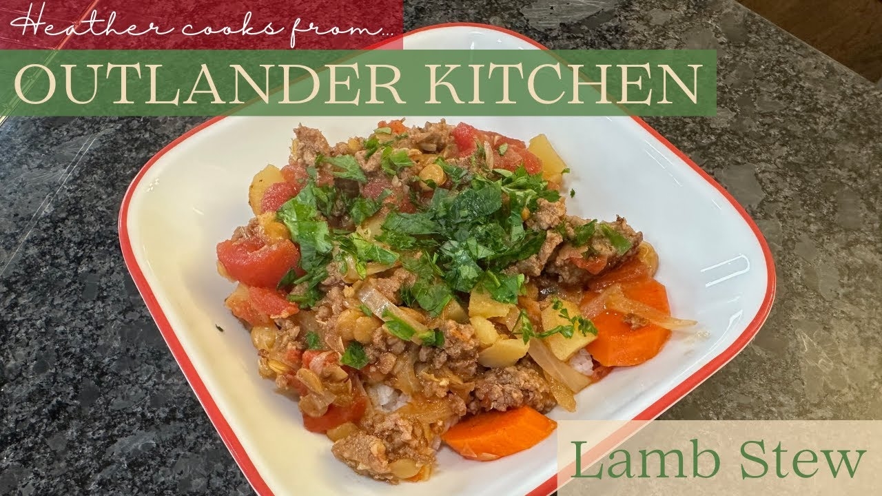 Lamb Stew from Outlander Kitchen