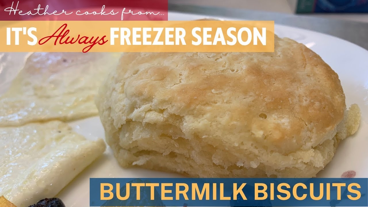 Buttermilk Biscuits from It's Always Freezer Season