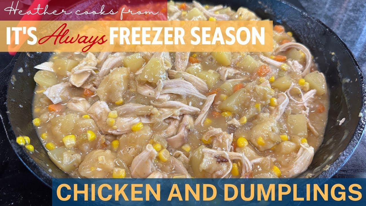 Chicken and Dumplings from It's Always Freezer Season