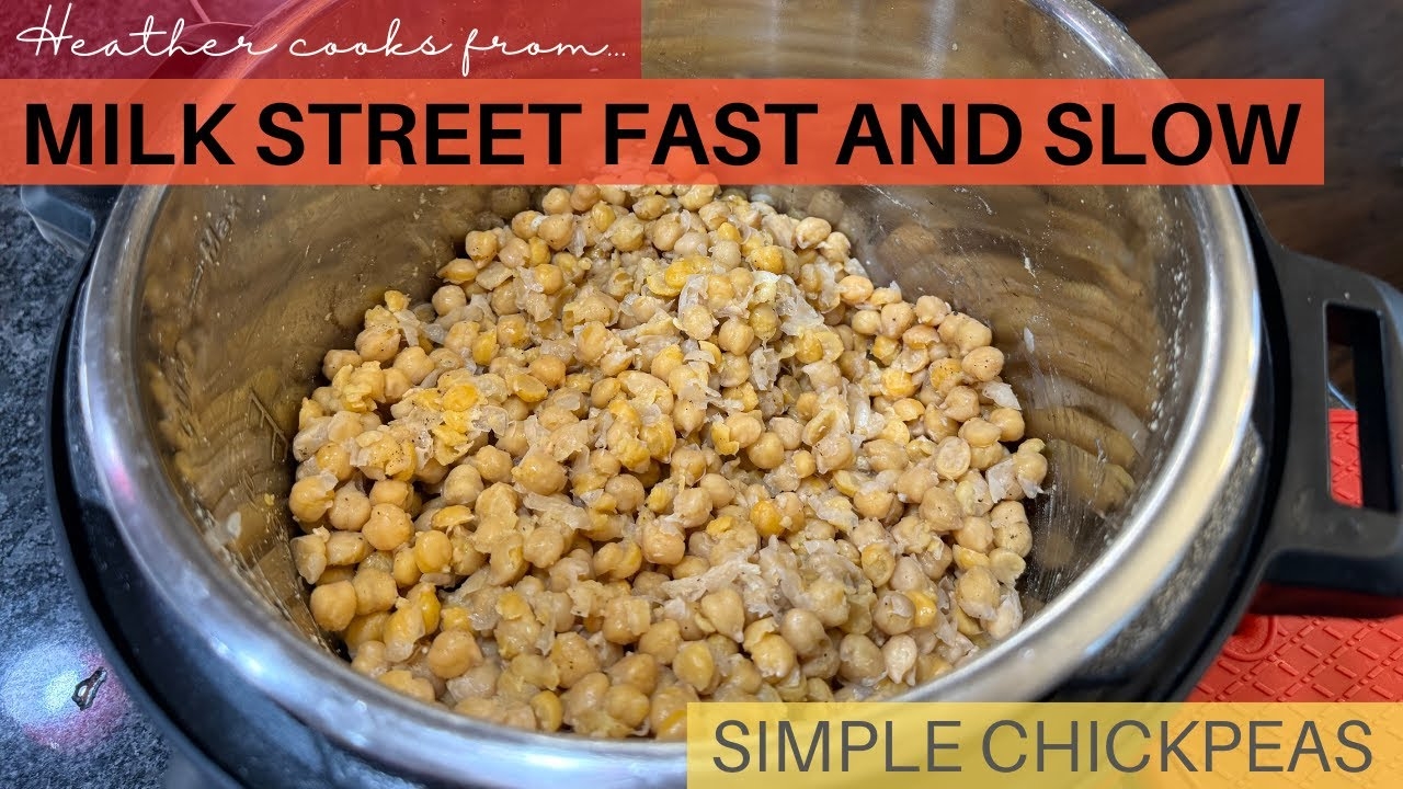 Simple Chickpeas from Milk Street Fast and Slow