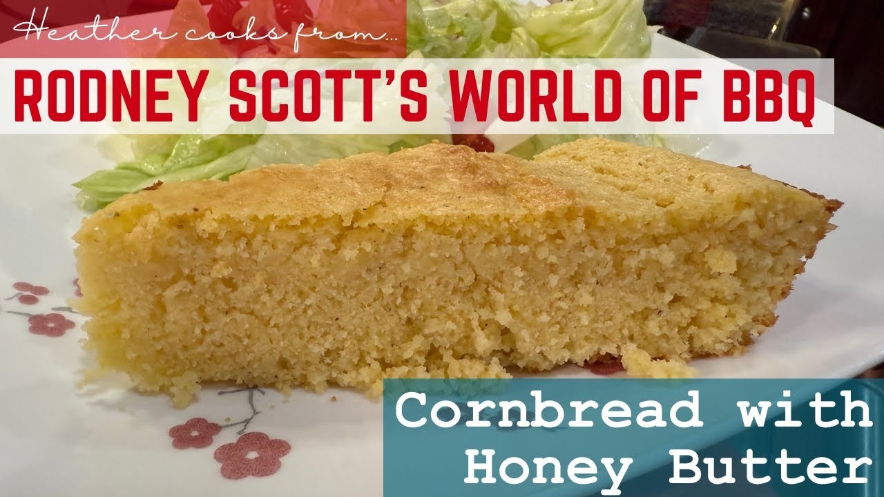 Cornbread with Honey Butter from Rodney Scott's World of BBQ