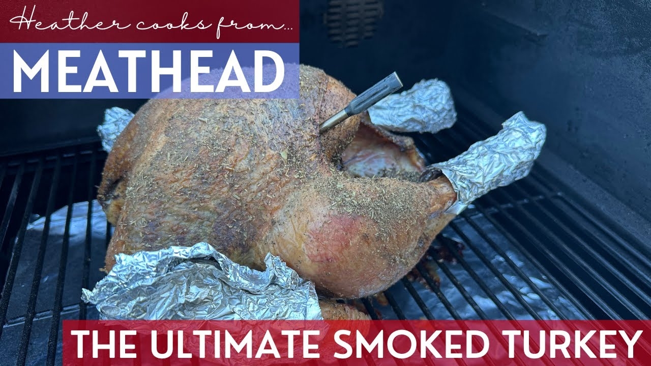 The Ultimate Smoked Turkey from Meathead