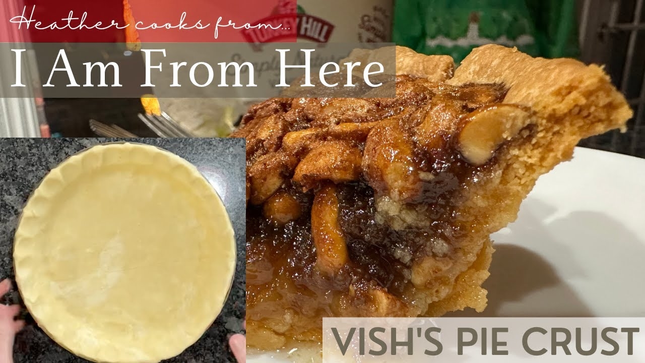Vish's Pie Crust from I Am From Here