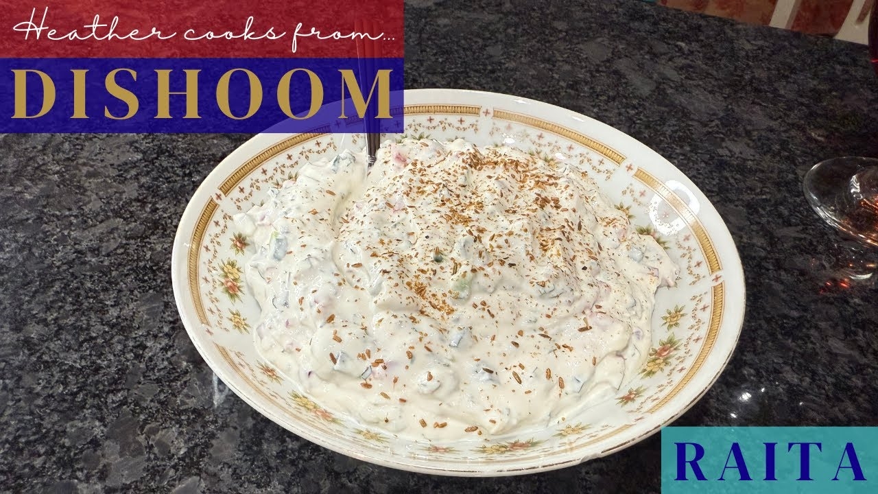 Raita from Dishoom