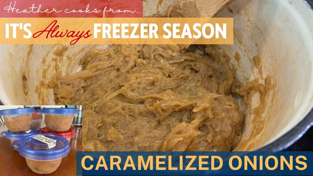 Caramelized Onions from It's Always Freezer Season