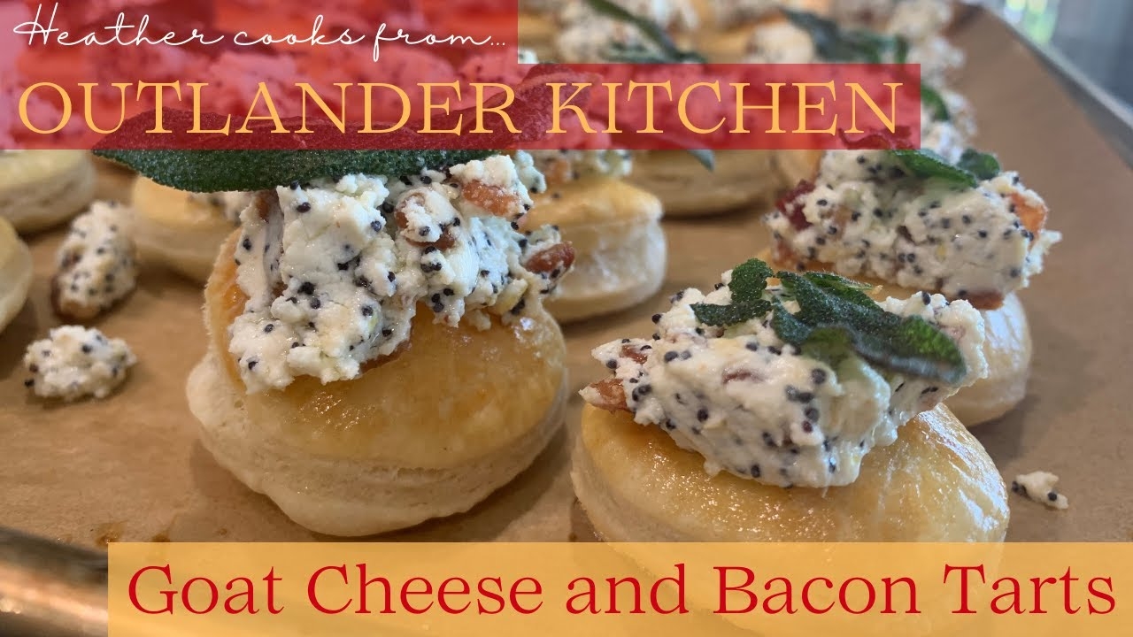 Goat Cheese and Bacon Tarts from Outlander Kitchen
