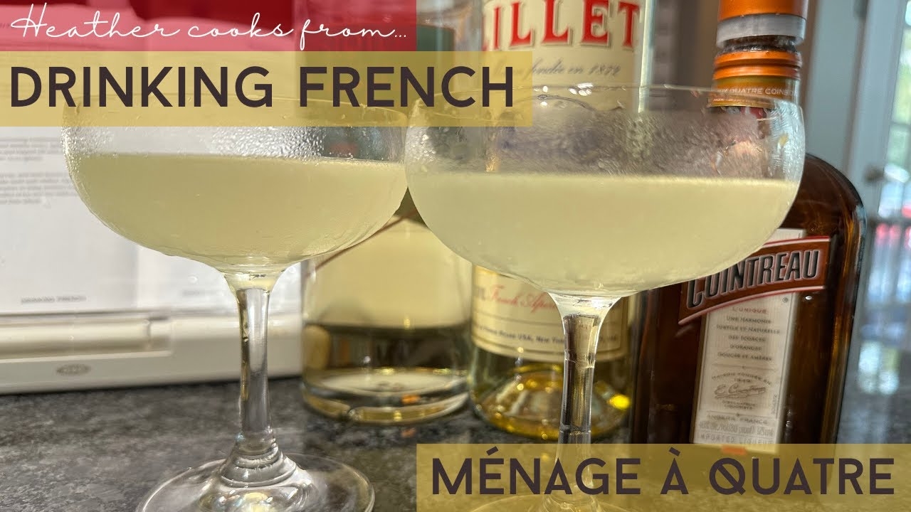 Ménage à Quatre from Drinking French