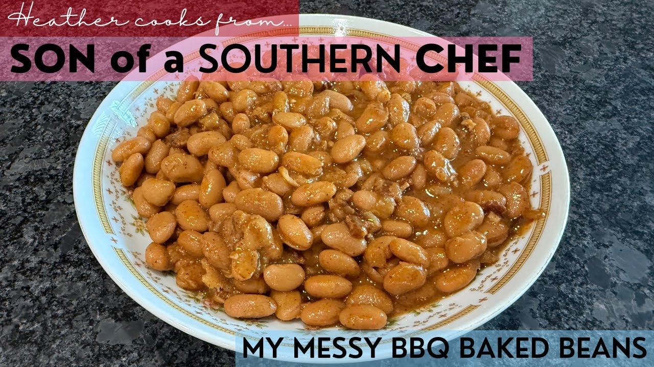 My Messy BBQ Baked Beans from Son of a Southern Chef