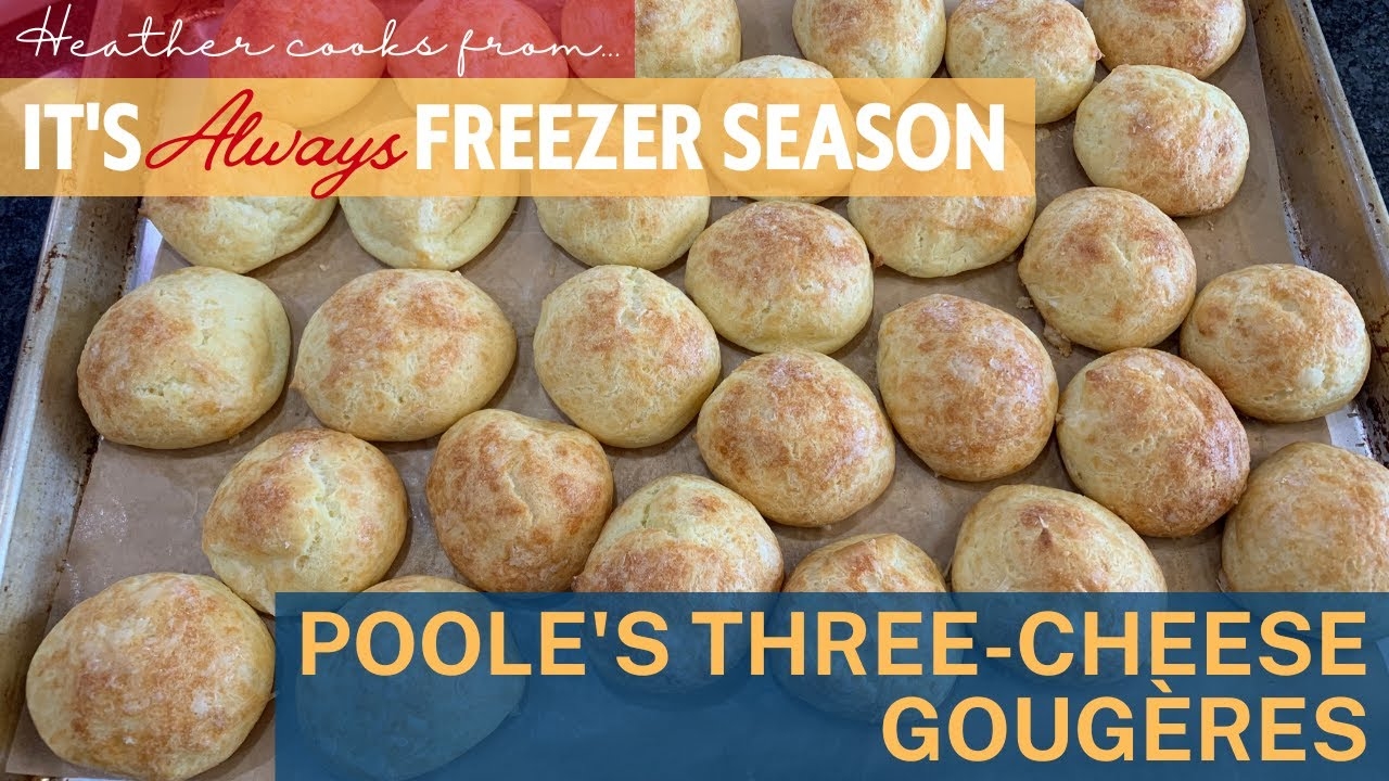 Poole's Three-Cheese Gougères from It's Always Freezer Season