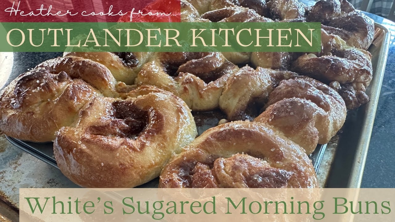 White's Sugared Morning Buns from Outlander Kitchen