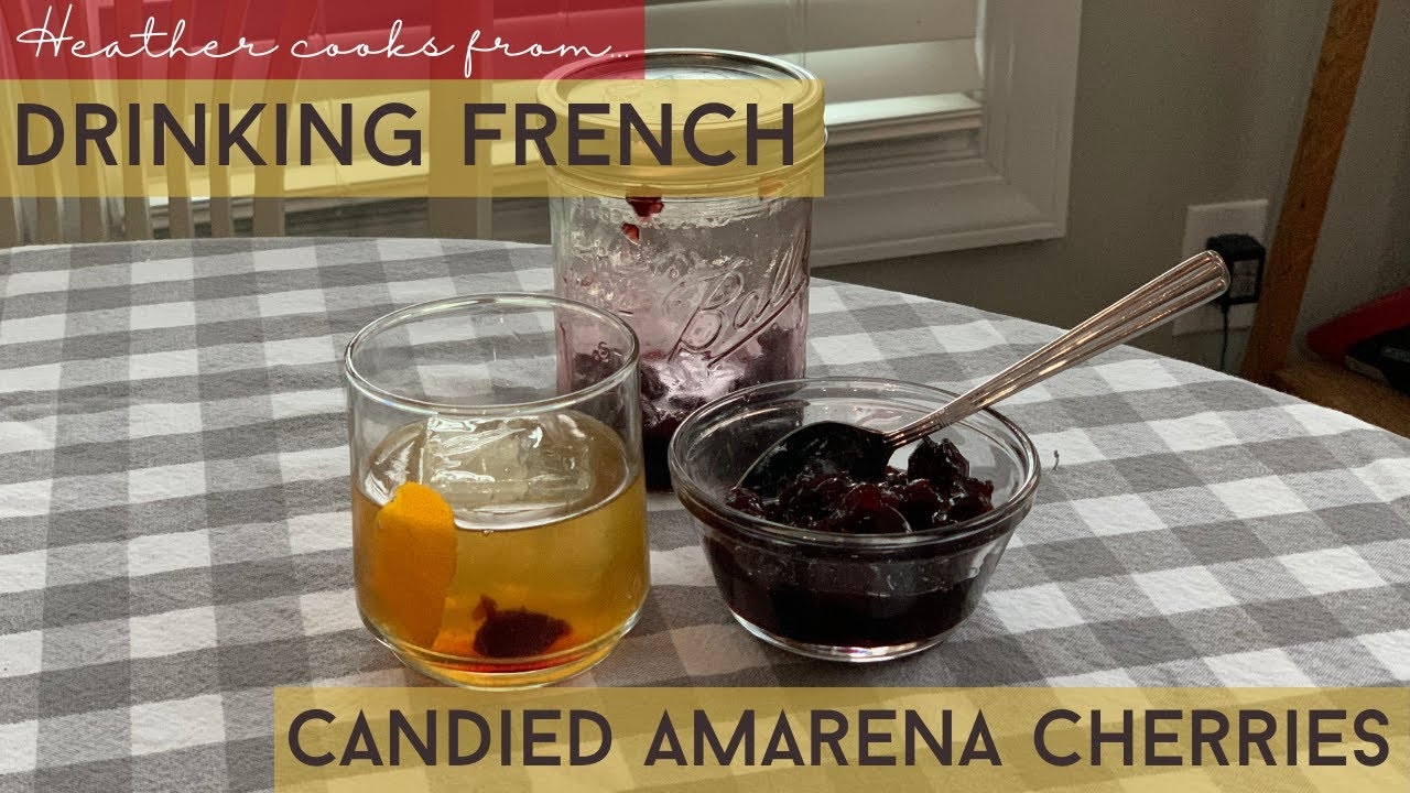 Candied Amarena Cherries from Drinking French