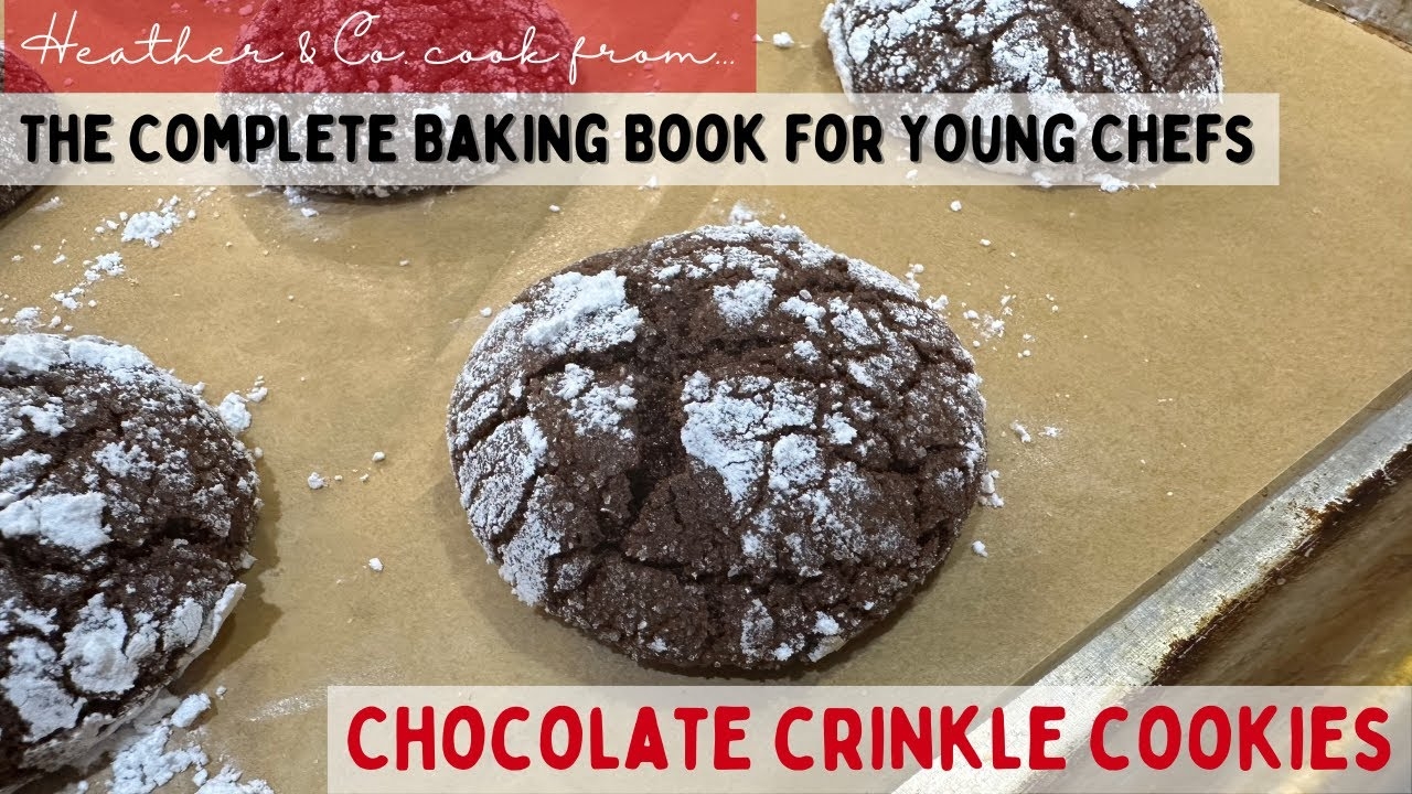 Chocolate Crinkle Cookies from The Complete Baking Book for Young Chefs