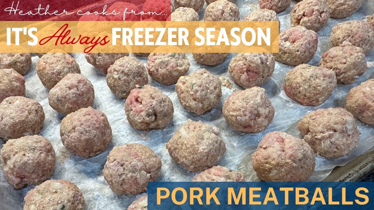 Pork Meatballs from It's Always Freezer Season