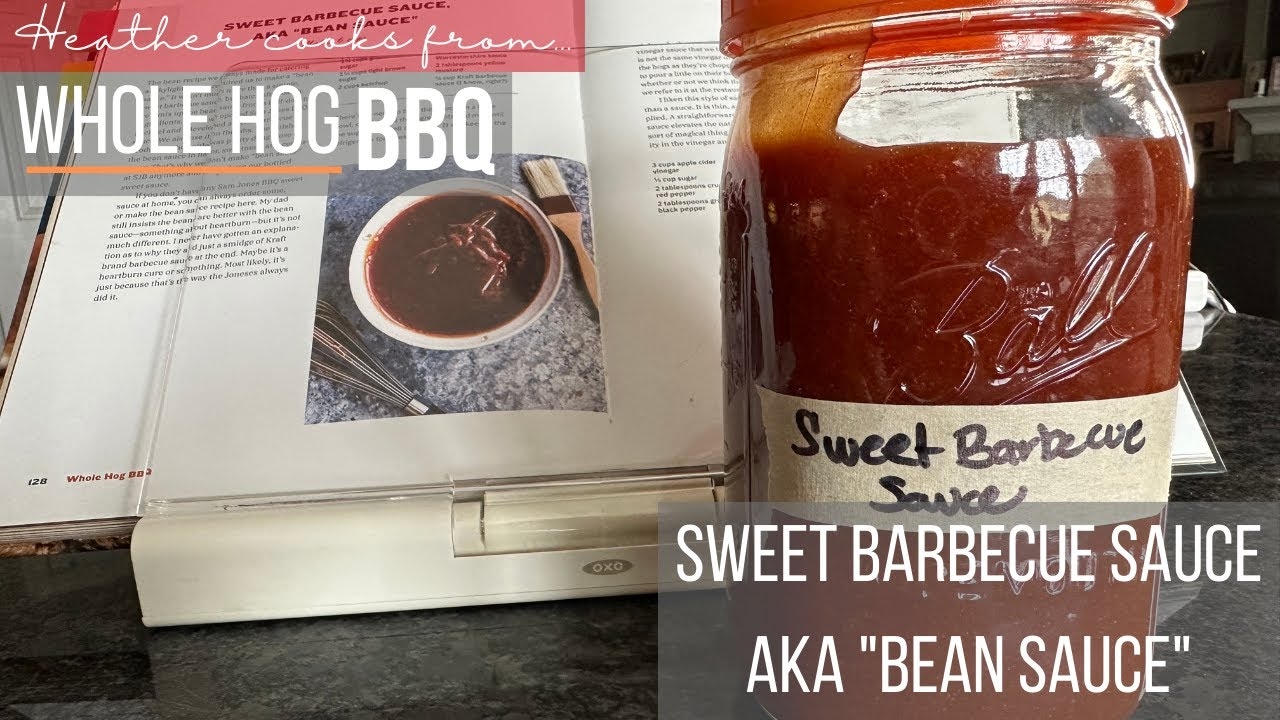 Sweet Barbecue Sauce AKA Bean Sauce from Whole Hog BBQ