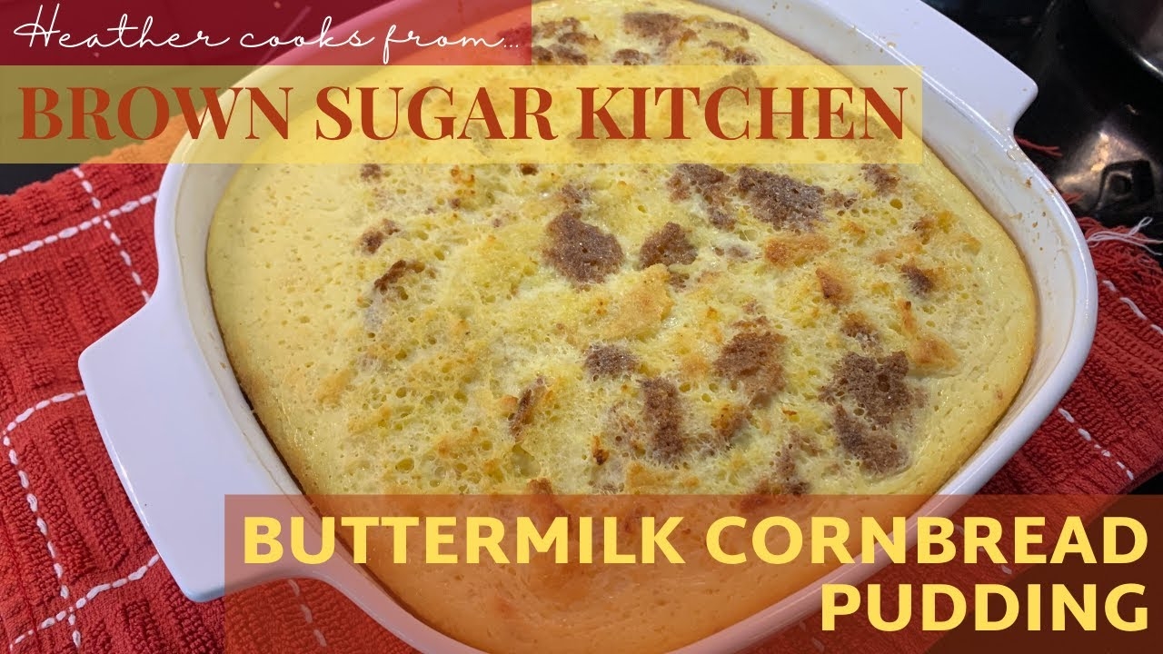 Buttermilk Cornbread Pudding from Brown Sugar Kitchen