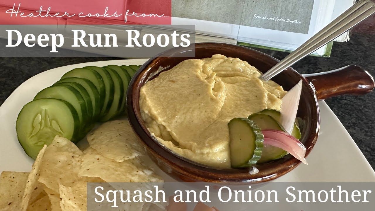 Squash and Onion Smother from Deep Run Roots