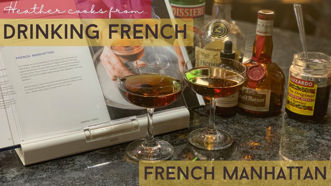 French Manhattan from Drinking French