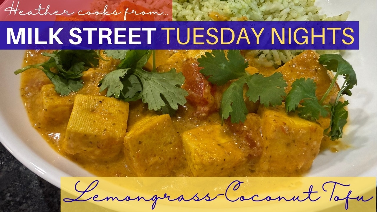 Lemongrass-Coconut Tofu from Milk Street Tuesday Nights