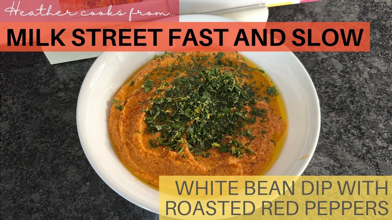 White Bean Dip with Roasted Red Peppers from Milk Street Fast and Slow