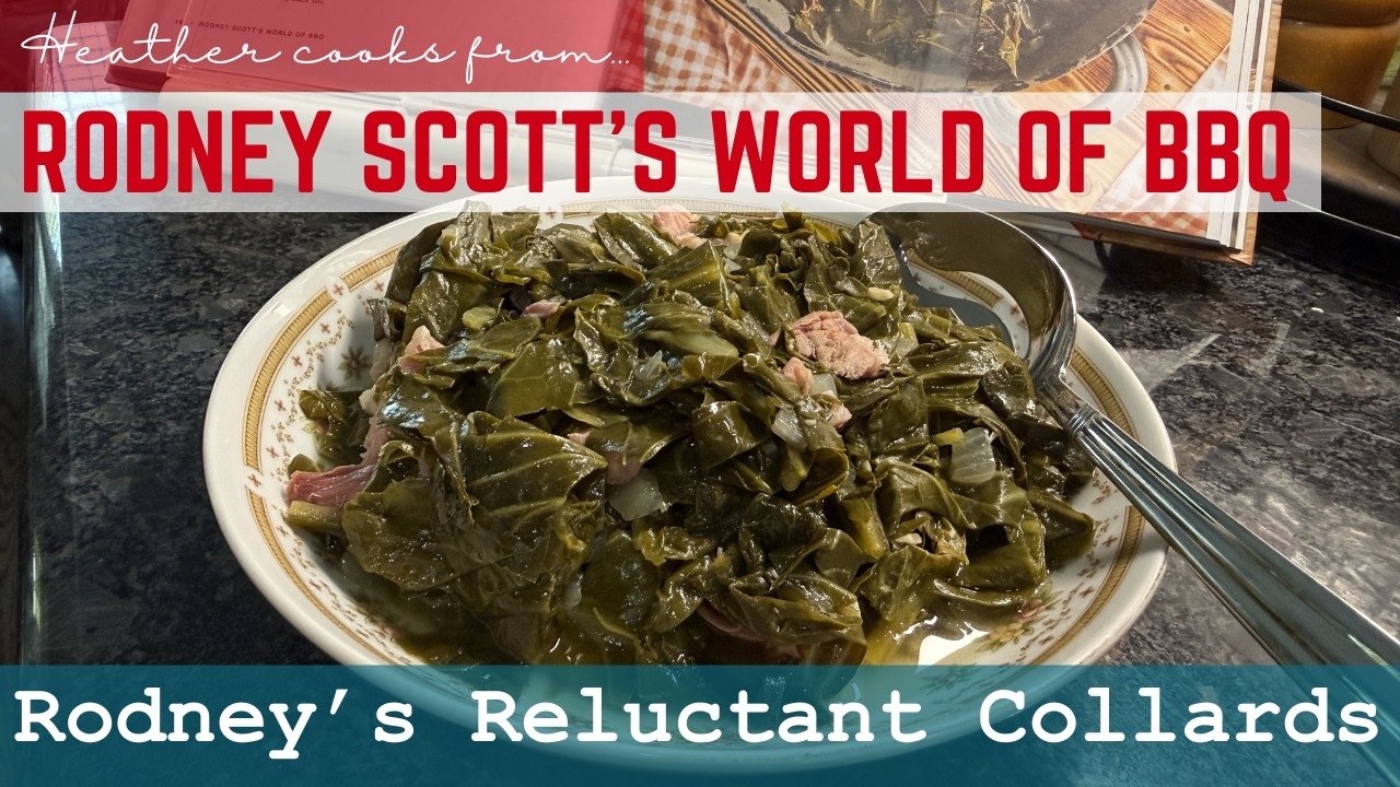 Rodney’s Reluctant Collards from Rodney Scott's World of BBQ