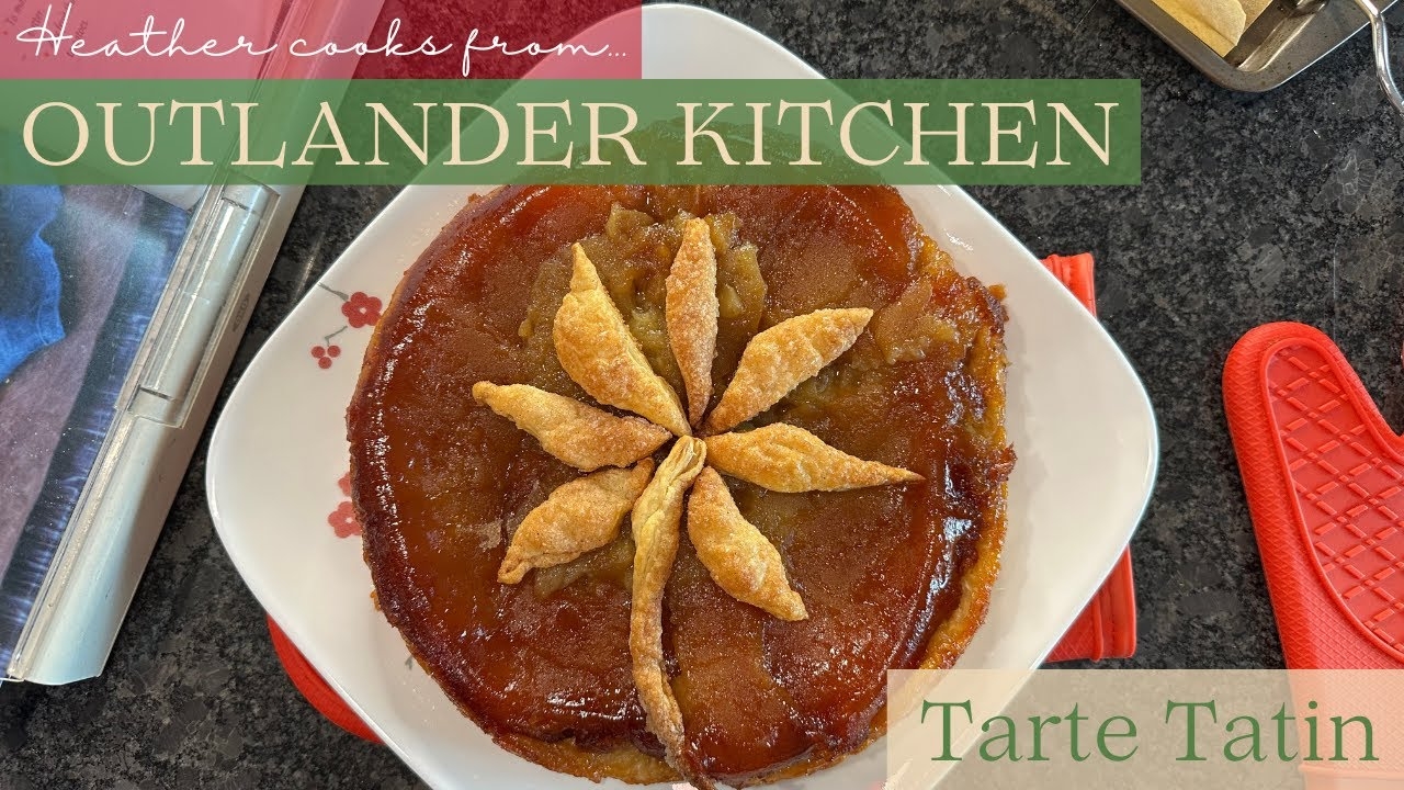 Tarte Tatin from Outlander Kitchen